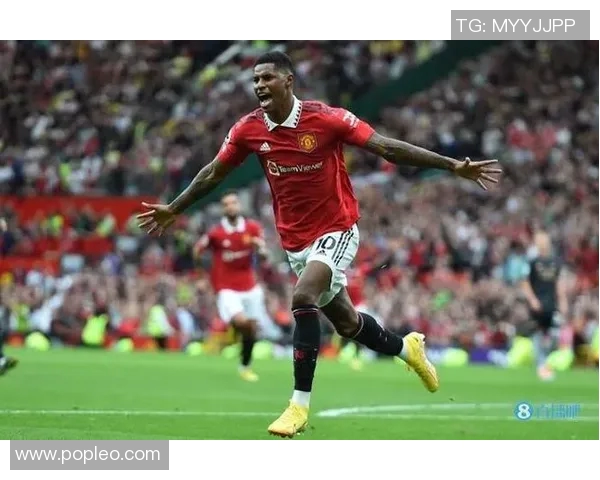 拉什福德引领曼联新篇章助球队重返巅峰的关键时刻与精彩表现