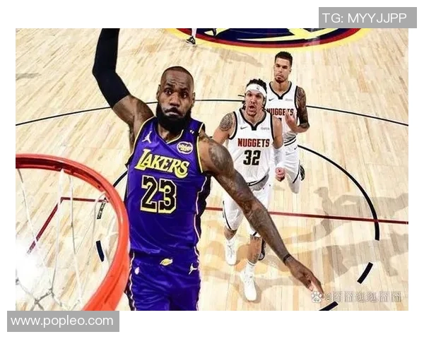 湖人对掘金的激烈对决正在进行中球迷们热情高涨期待精彩瞬间